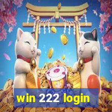 win 222 login